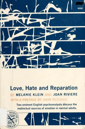 Cover of Love, Hate and Reparation by Melanie Klein and Joan Riviere, Norton Library paperback (N260), W. W. Norton & Company, 1964