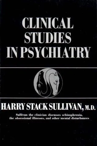 Cover of Harry Stack Sullivan's Clinical Studies in Psychiatry, Norton Library paperback edition, 1973