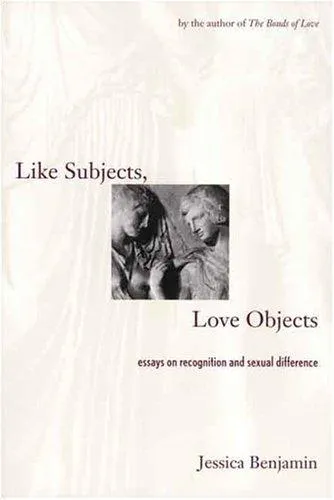 Cover of the paperback edition of Like Subjects, Love Objects by Jessica Benjamin, Yale University Press, 1998