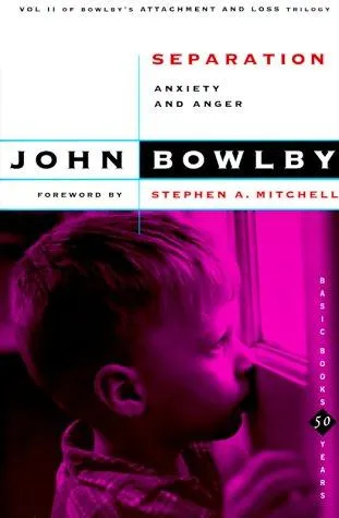 Cover of the Basic Books paperback of Separation: Anxiety and Anger, volume 2 of Attachment and Loss, with a foreword by Stephen A. Mitchell