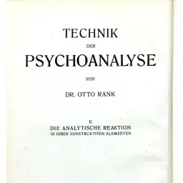 Title page of Volume II of Otto Rank's Technik der Psychoanalyse, Die analytische Reaktion in ihren konstruktiven Elementen (Leipzig and Vienna: Franz Deuticke, 1929)