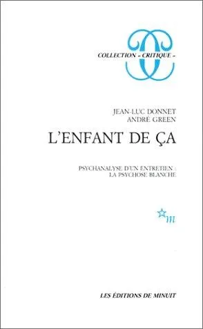Cover of L'Enfant de ça by André Green and Jean-Luc Donnet, Éditions de Minuit, 1973